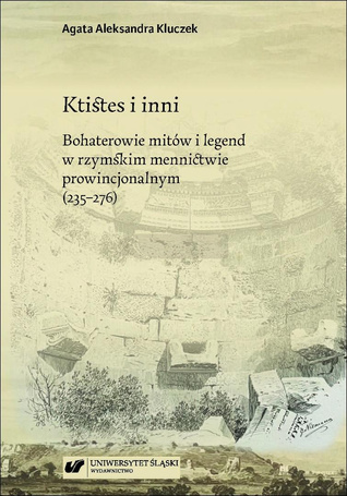 Ktistes i inni. Bohaterowie mitów i legend..