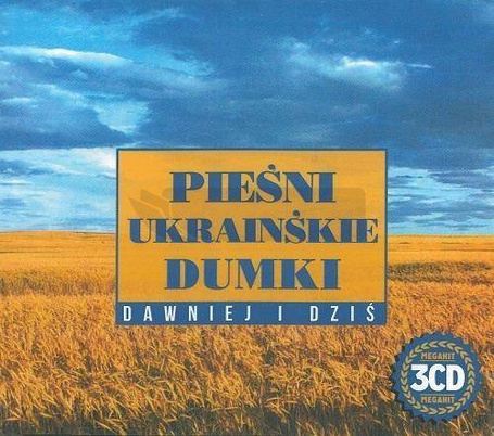 Pieśni ukraińskie, dumki. Dawniej i dziś 3CD