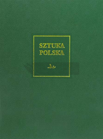 Sztuka polska T.7 Sztuka XX i początku XXI wieku