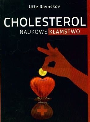 Cholesterol. Naukowe kłamstwo
