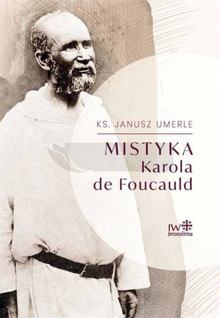 Mistyka Karola de Foucauld