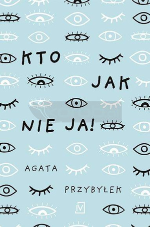 Kto jak nie ja!