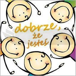 Dobrze, że jesteś - Dobre strony 5