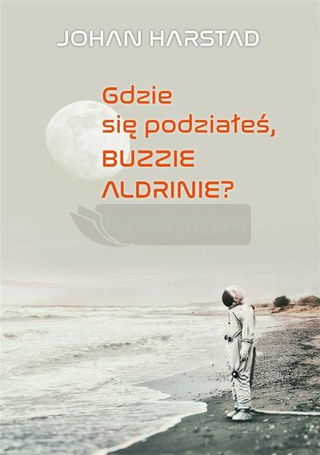 Gdzie się podziałeś, Buzzie Adlrinie?
