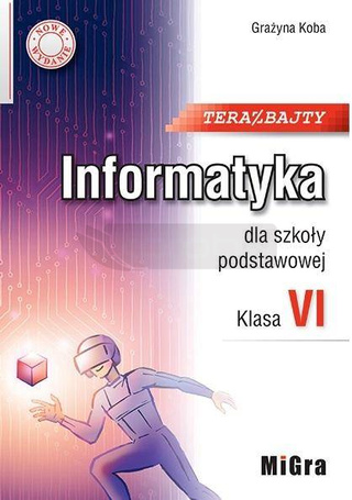 Informatyka SP 6 Teraz bajty w.2022 MIGRA