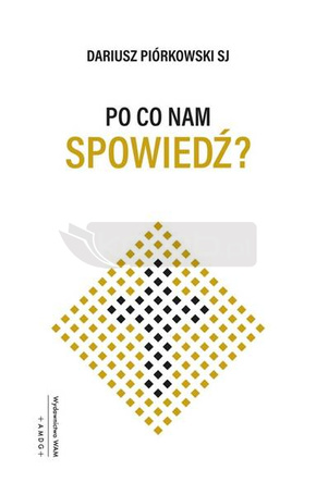 Po co nam spowiedź?