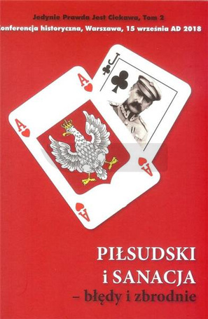 Piłsudski i sanacja - błędy i zbrodnie