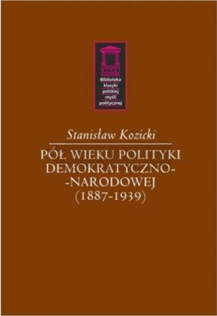 Pół wieku polityki demokratyczno-narodowej