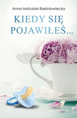 Kiedy się pojawiłeś