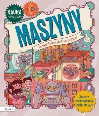 Nauka na co dzień: Maszyny
