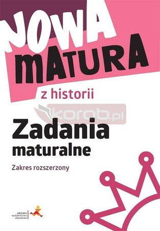 Nowa matura z historii Zadania maturalne ZR