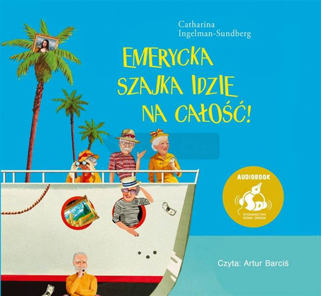 Emerycka Szajka idzie na całość! audiobook