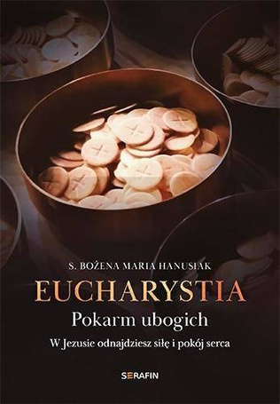 Eucharystia. Pokarm ubogich