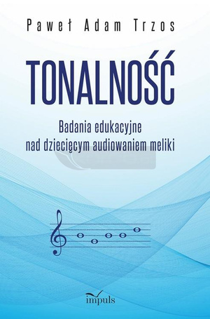 Tonalność. Badania edukacyjne nad dziecięcym...