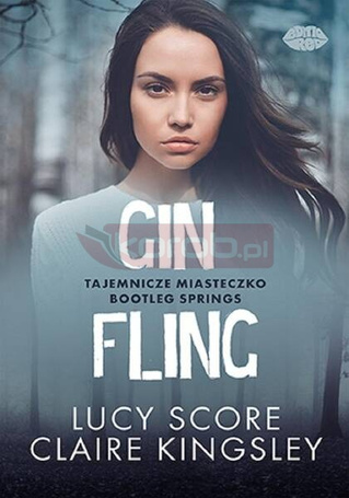 Gin Fling. Tajemnicze miasteczko Bootleg Springs