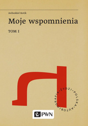 Moje Wspomnienia T.1