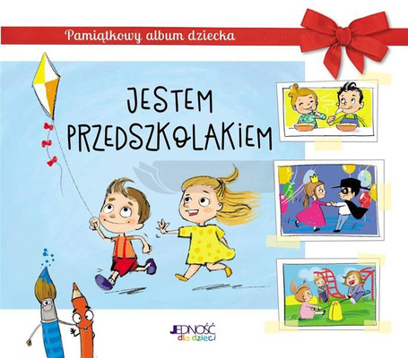 Jestem przedszkolakiem. Pamiątkowy album dziecka