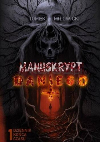 Manuskrypt Dantego T.1 Dziennik końca czasu