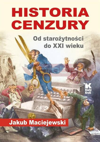 Historia cenzury. Od starożytności do XXI wieku