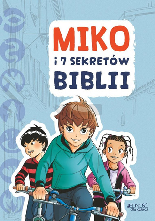 Miko i 7 sekretów Biblii