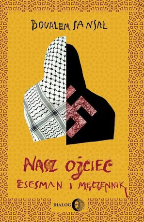 Nasz ojciec esesman i męczennik