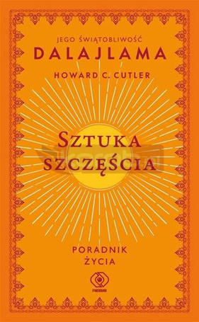 Sztuka szczęścia. Poradnik życia