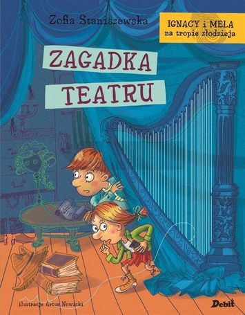 Ignacy i Mela na tropie złodzieja. Zagadka teatru