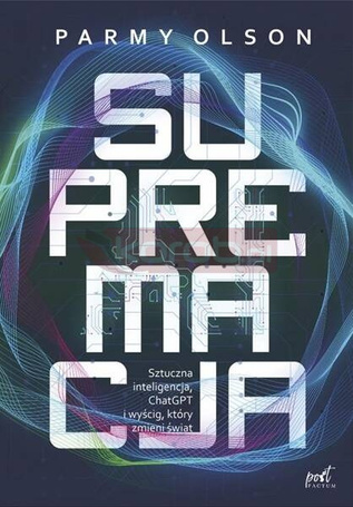 Supremacja. Sztuczna inteligencja, ChatGPT..