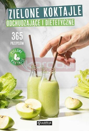 Zielone Koktajle odchudzające i dietetyczne