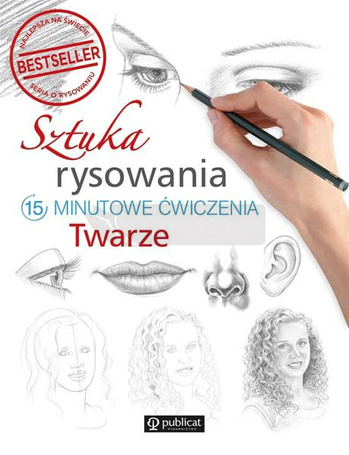 Sztuka rysowania.15-minutowe ćwiczenia. Twarze