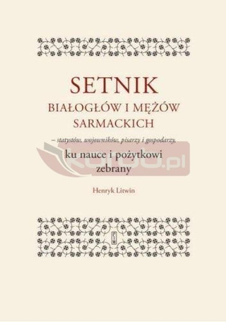 Setnik białogłów i mężów sarmackich..