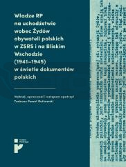 Władze RP na uchodźstwie wobec Żydów...