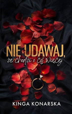 Nie udawaj, że chodzi o coś więcej