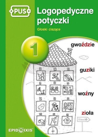 PUS Logopedyczne potyczki 1 Głoski ciszące