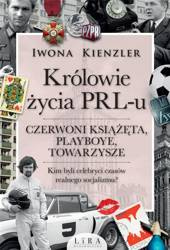 Królowie życia PRL-u. Czerwoni książęta, playboye