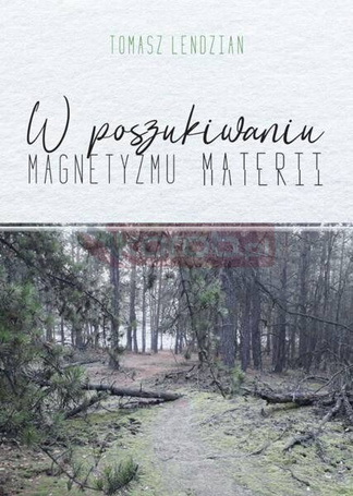 W poszukiwaniu magnetyzmu materii