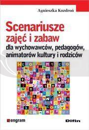 Scenariusze zajęć i zabaw dla wychowawców ....