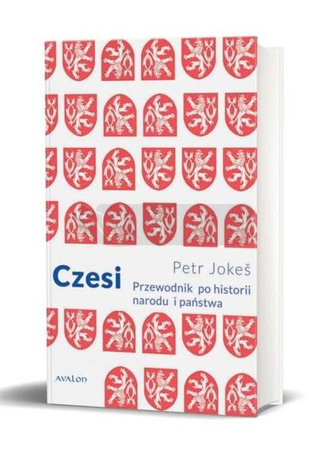 Czesi. Przewodnik po historii narodu i państwa
