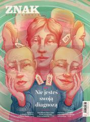Miesięcznik Znak 841 6/2025 Nie jesteś swoją...