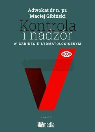 Kontrola i nadzór w gabinecie stomatologicznym