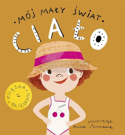 Mój mały świat. Ciało