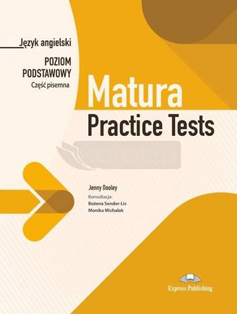 Matura Practice Tests. Poziom podstawowy cz.1