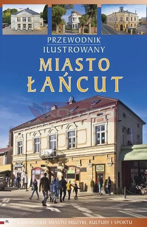 Przewodnik ilustrowany Miasto Łańcut
