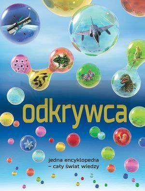 Odkrywca. Jedna encyklopedia - cały świat wiedzy!