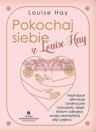 Pokochaj siebie z Louise Hay