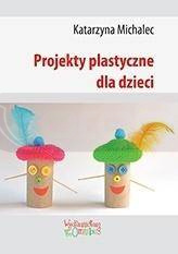 Projekty plastyczne dla dzieci