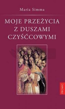 Moje Przeżycia Z Duszami Czyśćcowymi
