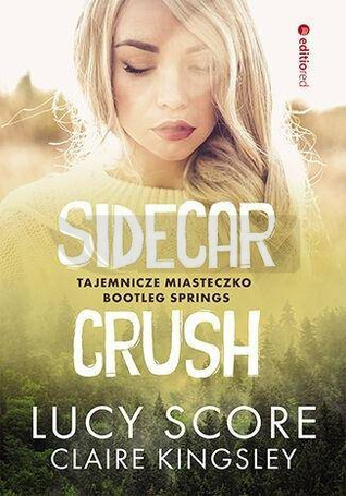 Sidecar Crush. Tajemnicze miasteczko...