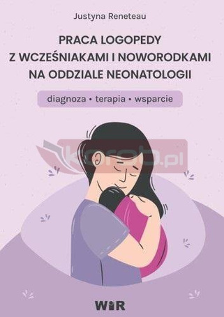 Praca logopedy z wcześniakami i noworodkami..