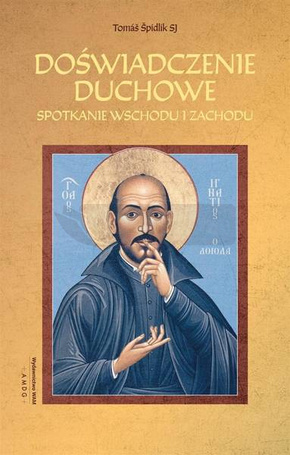 Doświadczenie duchowe. Spotkanie wschodu i zachodu